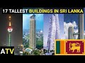 TOP 17 TALLEST BUILDINGS  IN COLOMBO| SRI LANKA 2020| Completed & Under construction