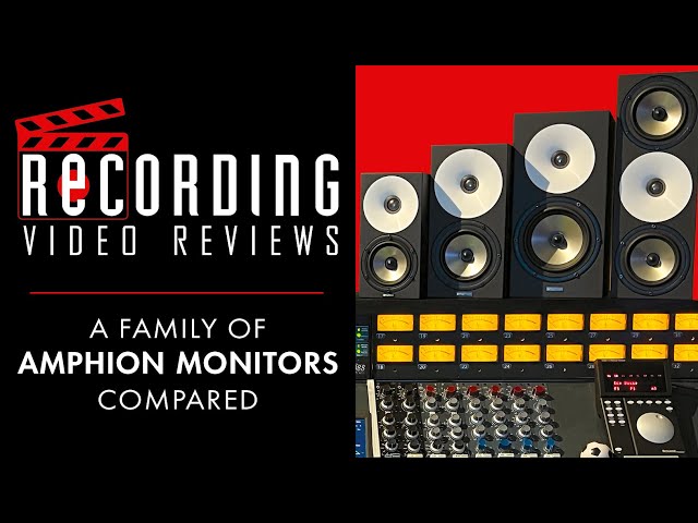 RECORDING Video Review: A Family Of Amphion Monitors Compared class=