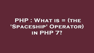 PHP : What is  =  (the 