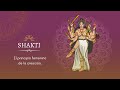 Conoce a la DIOSA SHAKTI y conecta con tu energía femenina