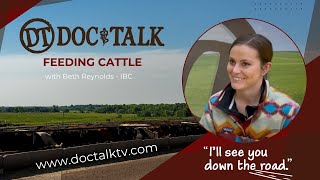 DocTalk Ep 604 - Feeding Cows with Beth Reynolds