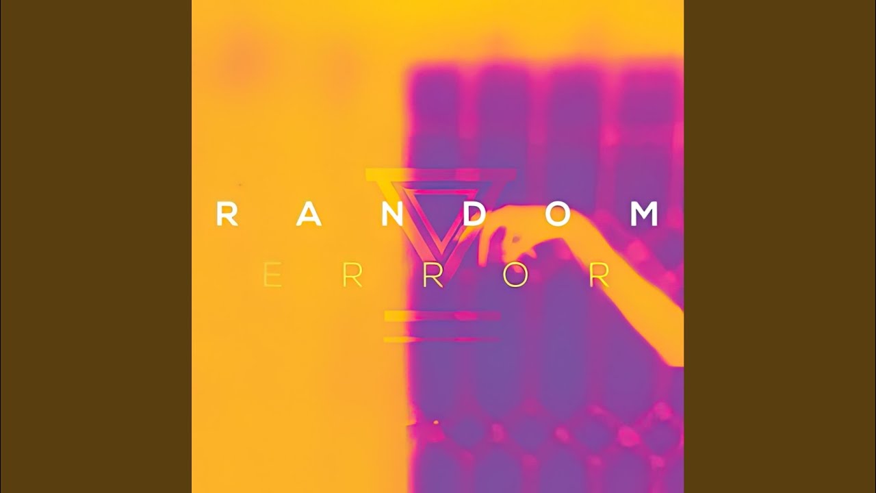 Watch Random Error on YouTube Watch Random Error on YouTube