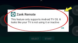 Zank Remote | This feature only supports Android TV OS. It looks like your TV is not using