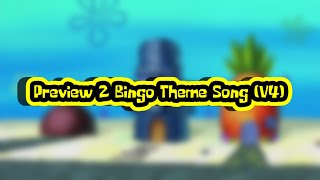 𝗣𝗿𝗲𝘃𝗶𝗲𝘄 𝟮 𝗕𝗶𝗻𝗴𝗼 𝗧𝗵𝗲𝗺𝗲 𝗦𝗼𝗻𝗴 (𝗩𝟰)