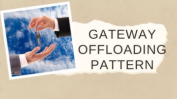 Gateway Offloading Pattern - Cloud Design Patterns