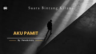 Download Lagu Aku Pamit - Penulis Kata || Suara Bintang Kirana MP3