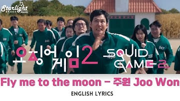 Squid Game 2 《오징어 게임 2》 OST Fly me to the moon 주원 Joo Won 【English Lyrics】Red Light Green Light Song