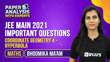 Ellipse and Hyperbola Class 11 Maths Coordinate Geometry (L-4) | JEE Main 2021 Question Paper Solved