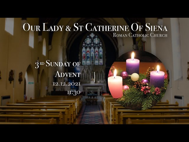 3rd Sunday of Advent  - Fr Howard James - Church of Our Lady and St Catherine of Siena