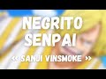 Negrito senpai  sanji vinsmoke  amv one piece  sanji  prod by sneakey wav