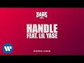 Sage The Gemini – Handle feat. Lil Yase [Official Audio]