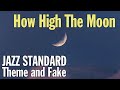 【歌い方のヒント：ジャズスタンダードのテーマとフェイク】How High The Moon (#1-81)