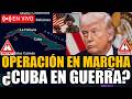 🔴EN VIVO ¡TRUMP MOVILIZA TODO EL PODER DE EEUU HACIA CUBA! ¿COMIENZA LA GUERRA?