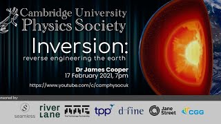 Dr James Cooper - Inversion: Reverse-Engineering the Earth