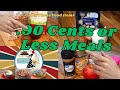 Extreme 90 cent or less meals eating for one day on little money