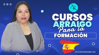 Cursos para Arraigo Para la Formación