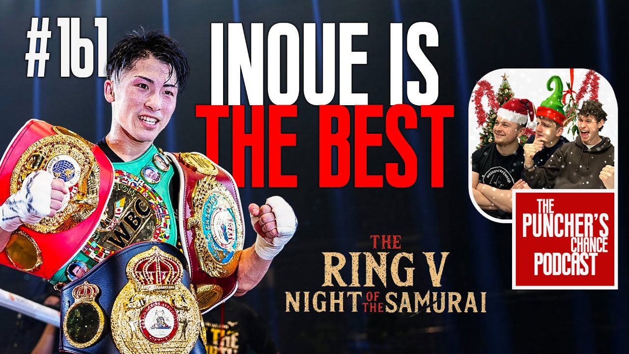 Max Inoue Naoya Inoue is the BEST in the World? | Boxing Preview Podcast Ep161 ...