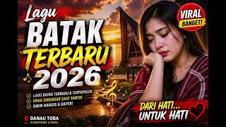 Lagu Batak Terbaru 2026 Paling Viral  Bikin Nangis U0026 Baper  Hits Danau Toba Terpopuler