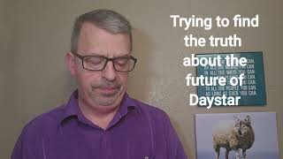 Trying to find out the truth about Daystar