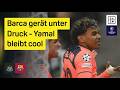 Yamal Rettet Barca Newcastle United FC Barcelona Achtelfinale UEFA Champions League DAZN