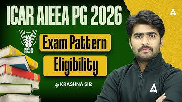 ICAR AIEEA PG 2026 | Eligibility, Exam Pattern & Preparation Tips | By Krashna Sir
