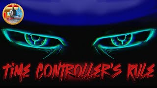 ItzAtrain - Time Controller's Rule | (A Tale As Old As Time)