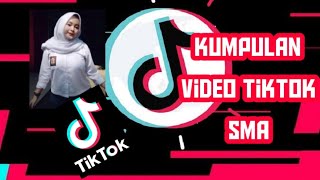 Kumpulan Video TikTok SMA terbaru 2020