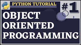 Object Oriented Programming | Python Tutorial for Beginners | Python