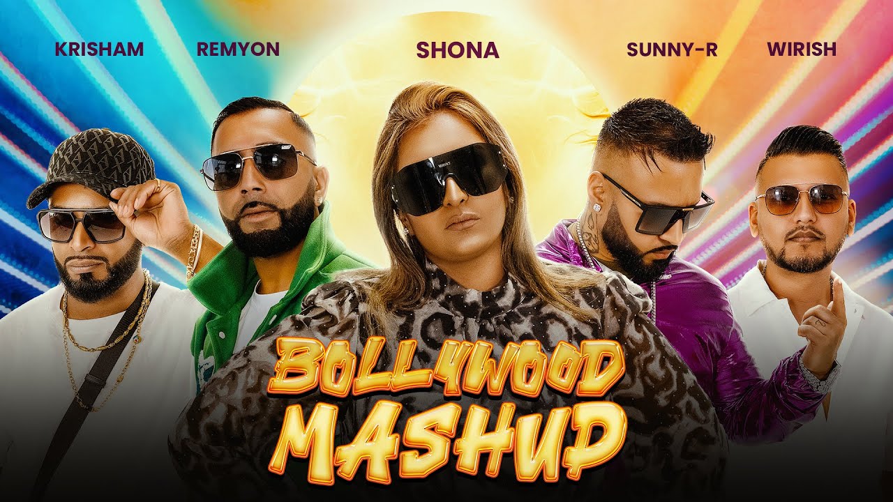 SHONA FT. REMYON, WIRISH, SUNNY-R & KRISHAM | BOLLYWOOD MASHUP (PROD BY SUNNY-R)