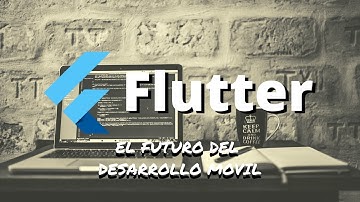 ¿Por qué Flutter es el futuro del desarrollo de aplicaciones móviles? || Eliecer Garcia