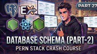 Information Database Schema (Part-2) | Part 27 | PERN Stack University Dashboard Tutorial | Crash | @cracktrifac News