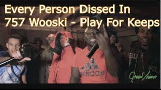 Every Person Dissed In 757Wooski - Play For Keeps