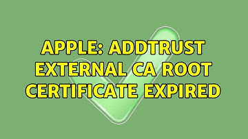Apple: ADDTrust External CA Root certificate expired (3 Solutions!!)