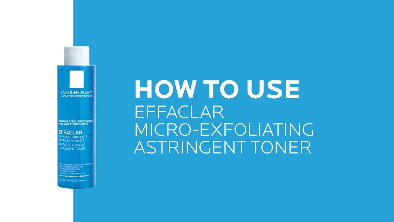 Roche-Posay Effaclar Micro-Exfoliating Astringent Toner