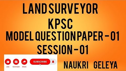 LAND SURVEYOR - KPSC - Model Question Paper 01_Session 01
