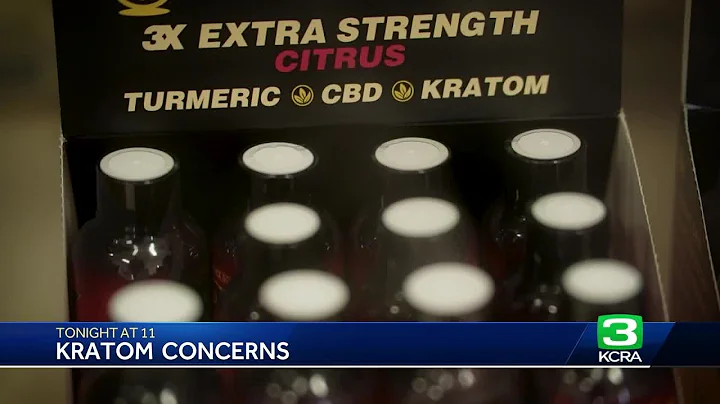 What is kratom? Learn about the addictive supplement being sold in CA