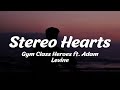 Gym class heroes ft adam levine  stereo hearts lyrics