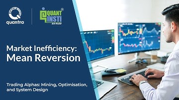 Market Inefficiencies - Mean Reversion | Trading Alphas: Mining, Optimisation, and System Design