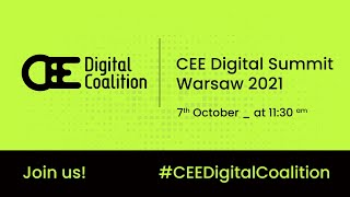 CEE Digital Summit Warsaw 2021 #CEEDigitalCoalition