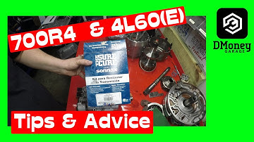 4L60E 4L65E 700R4 Tips and Things To Look For