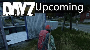 DayZ Xbox One Gameplay Update Experimental Stress Test Upcoming Items Guide