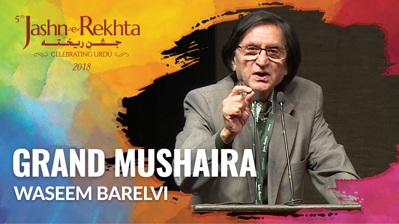 Waseem Barelvi  Grand Mushaira  5th Jashn e Rekhta 2018