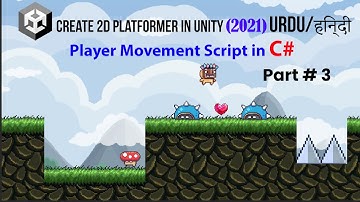 Unity 2d Platformer for Complete Beginner in Urdu / Hindi | Player Movement Script in C# | Part 3