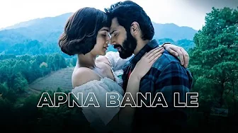 Apna Bana Le - Bhediya | Varun Dhawan, Kriti Sanon| Sachin-Jigar, Arijit Singh, Amitabh Bhattacharya Apna Bana Le - Bhediya | Varun Dhawan, Kriti Sanon| Sachin-Jigar, Arijit Singh, Amitabh Bhattacharya