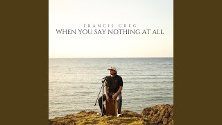 Download Lagu When You Say Nothing at All