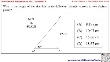 2007 General Maths HSC Q8 How to find hypotenuse length of right-angled triangle using trigonometry