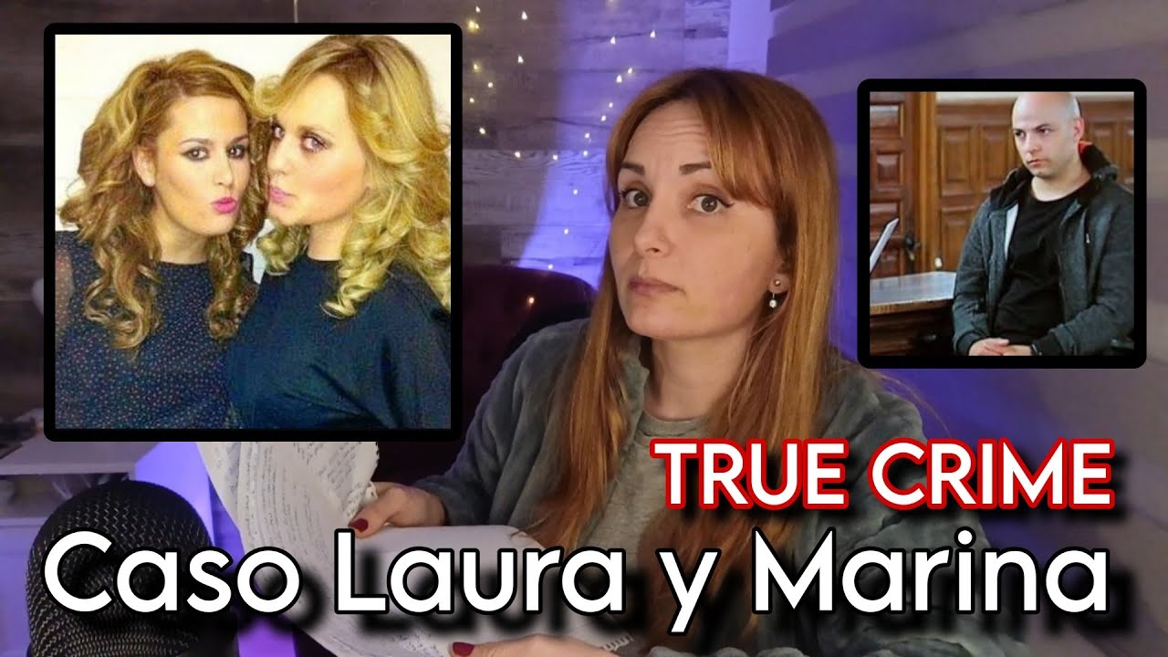 El crimen de Laura y Marina | ASMR Crímenes reales 