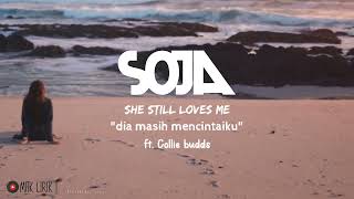 She Still Loves Me - SOJA ft Collie Buddz [Video Lirik Terjemahan]