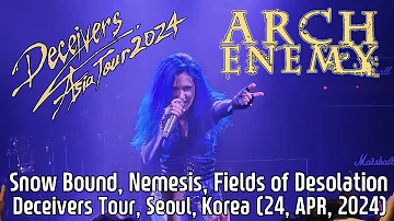 Arch Enemy - Snow Bound, Nemesis, Fields of Desolation (Live in Seoul, Korea / 24, APR, 2024)