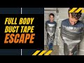 Duct tape full body escape  entire roll of duct tape  dutch in the usa